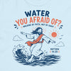 Chambray - light blue -Water You Afraid Of funny Christian T-shirt with Jesus walking on water Matthew 14:29 design
