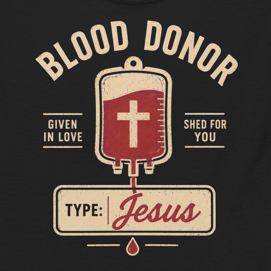 Blood Donor Christian T-Shirt – Ephesians 1:7