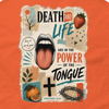 A close-up of an orange garment featuring a large rectangular graphic print on the front. The print contains the words “DEATH AND LIFE ARE IN THE POWER OF THE TONGUE” with a central illustration of an open mouth, plus a strawberry, cross, crown of thorns, and other vintage-style decorative elements.