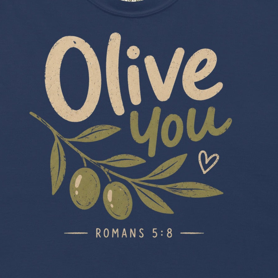 Olive You - Romans 5:8