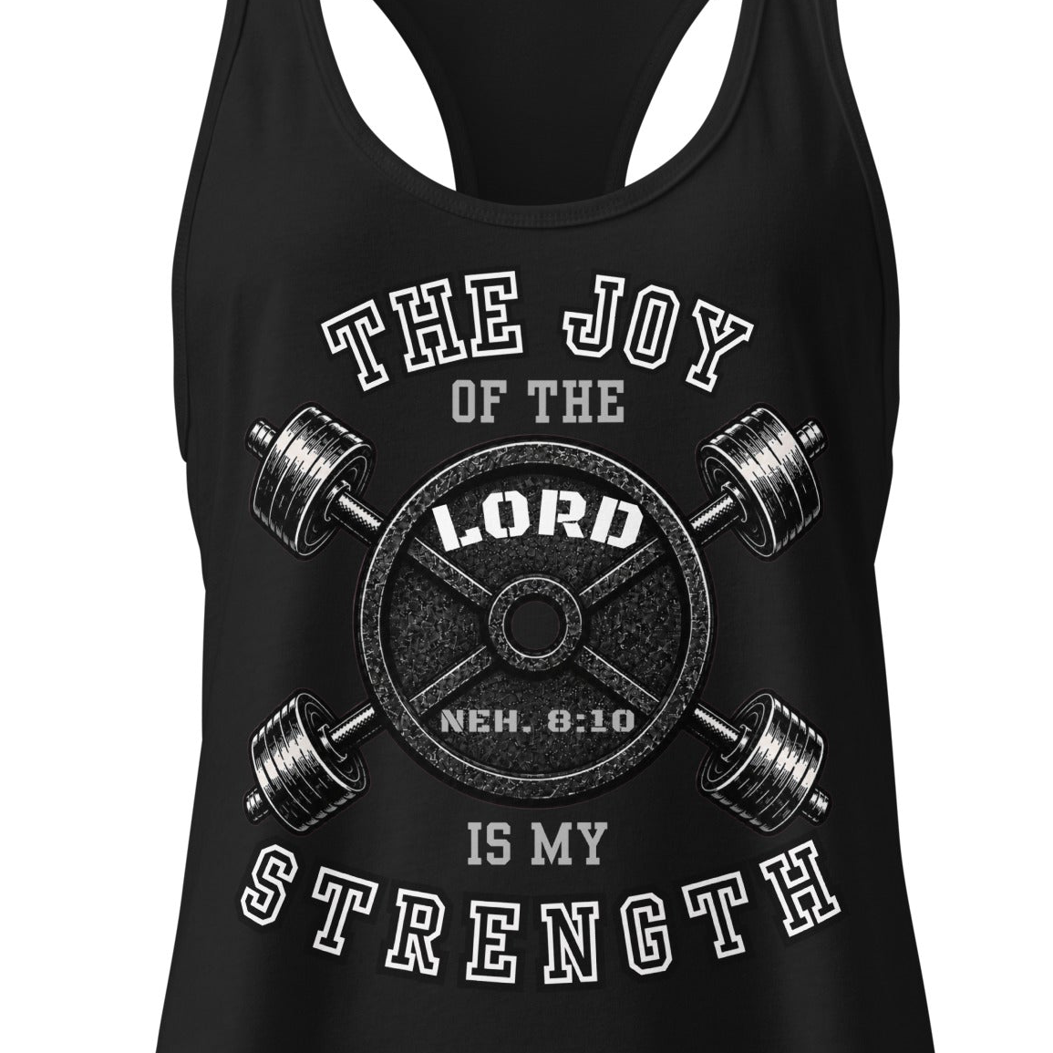 Joy of the Lord Women's Christian Racerback Tank – Nehemiah 8:10